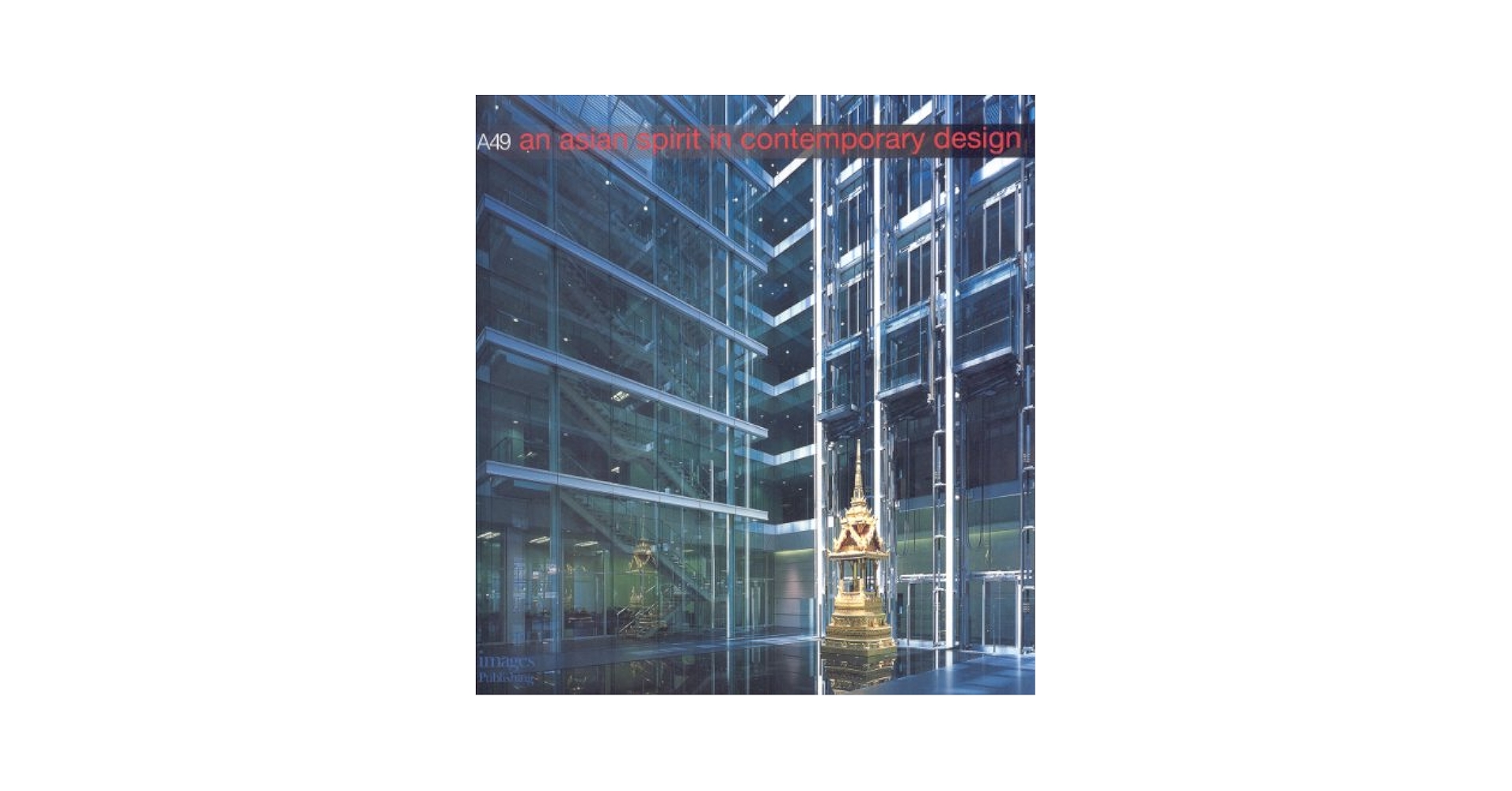 洋書 an Asian spirit in contemporary design A49: an Asian Spirit in Contemporary Design (Architects